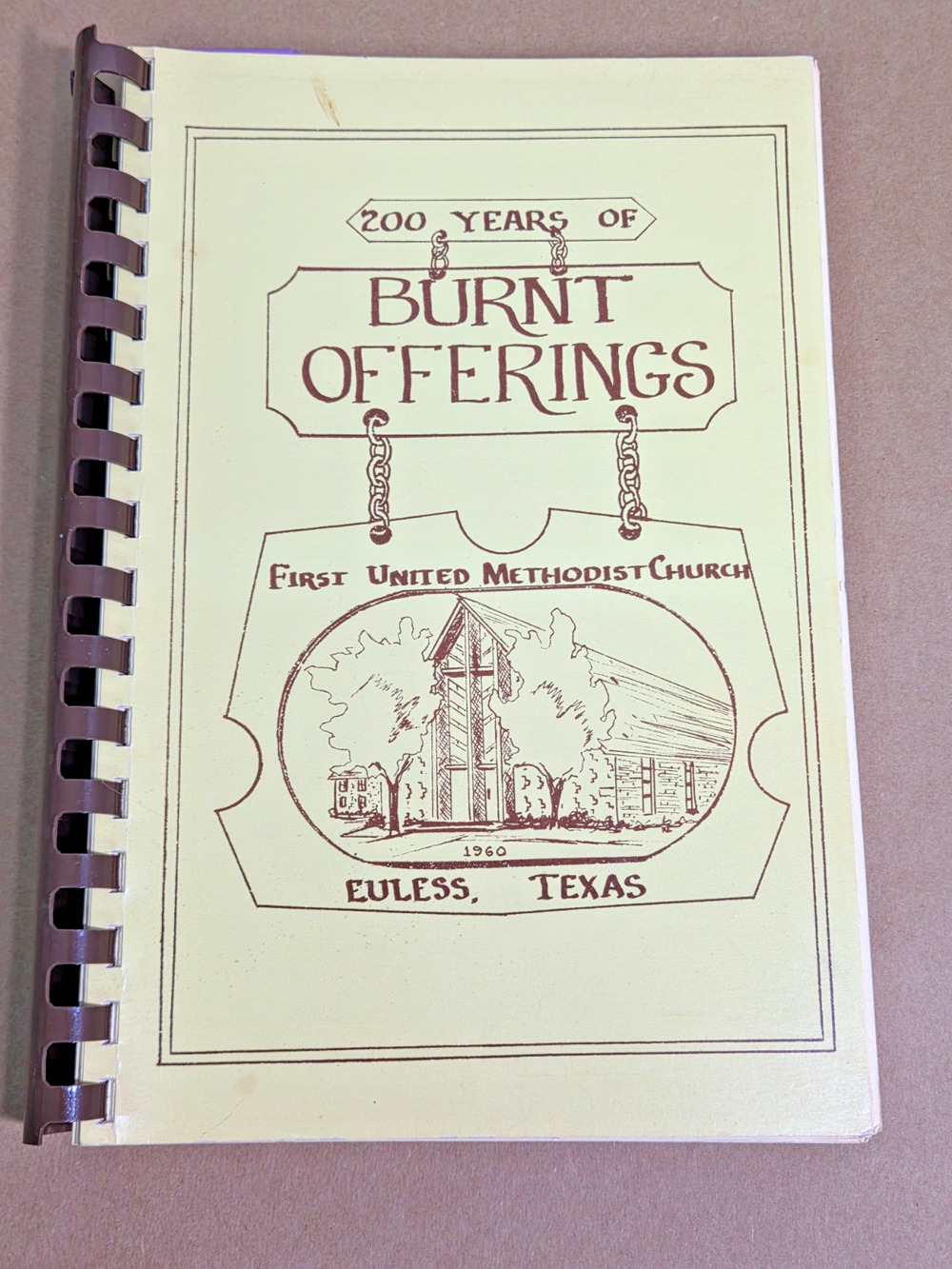 Vintage 1984 Burnt Offerings Texas Church Cookbook Methodist Bicentennial